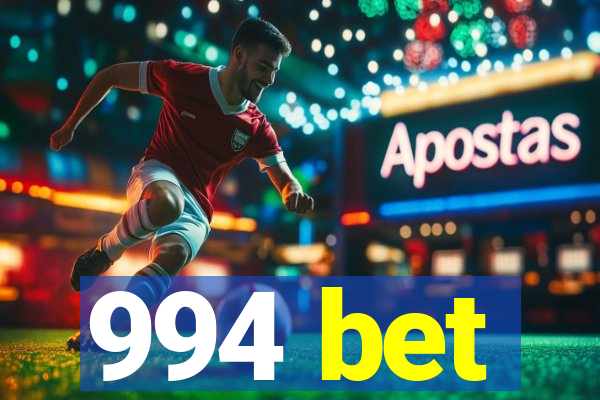 994 bet
